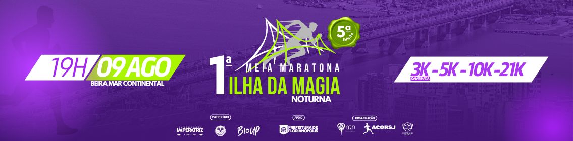 Meia Maratona Ilha da Magia Night Run Florianópolis - 2025