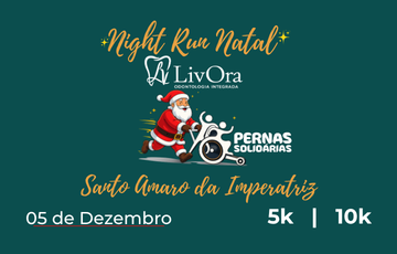 NIGHT RUN NATAL LIVORA PERNAS SOLIDÁRIAS