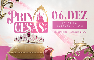 PRINCESAS RUN ETAPA LONDRINA 2026